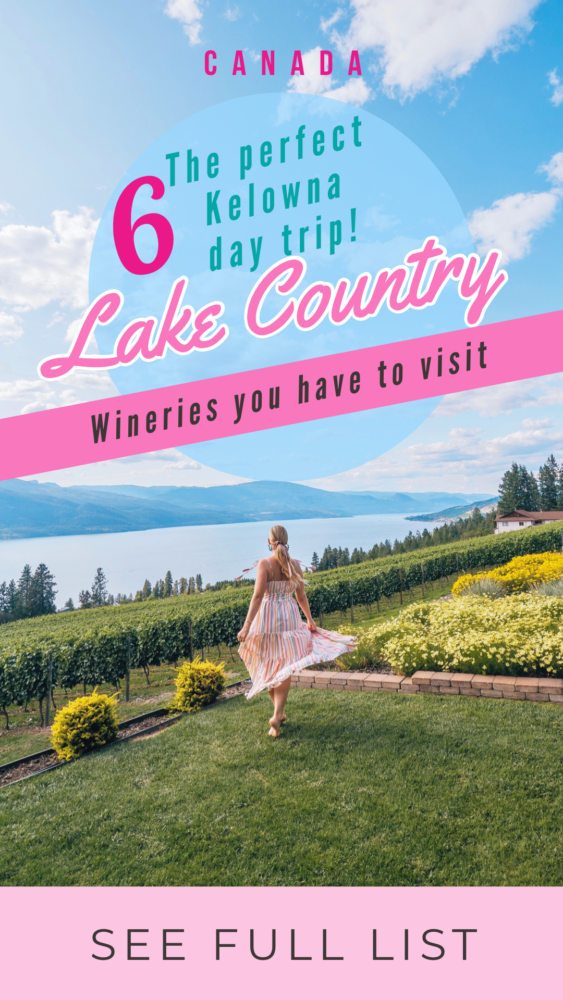 6 Wineries of Lake Country that you must visit!