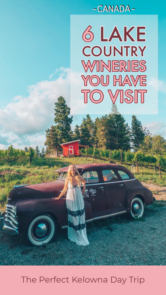 6 Wineries of Lake Country that you have to check out when you visit the Okanagan region. 