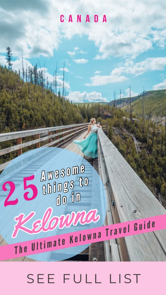 25+ Incredible things to do in Kelowna! This post is chock full of all if the best things to do in Kelowna for every kind of traveler. From relaxing to sightseeing to adventure travel and everything in between. Written by a local you won't want to miss reading this guide if you're visiting Kelowna.