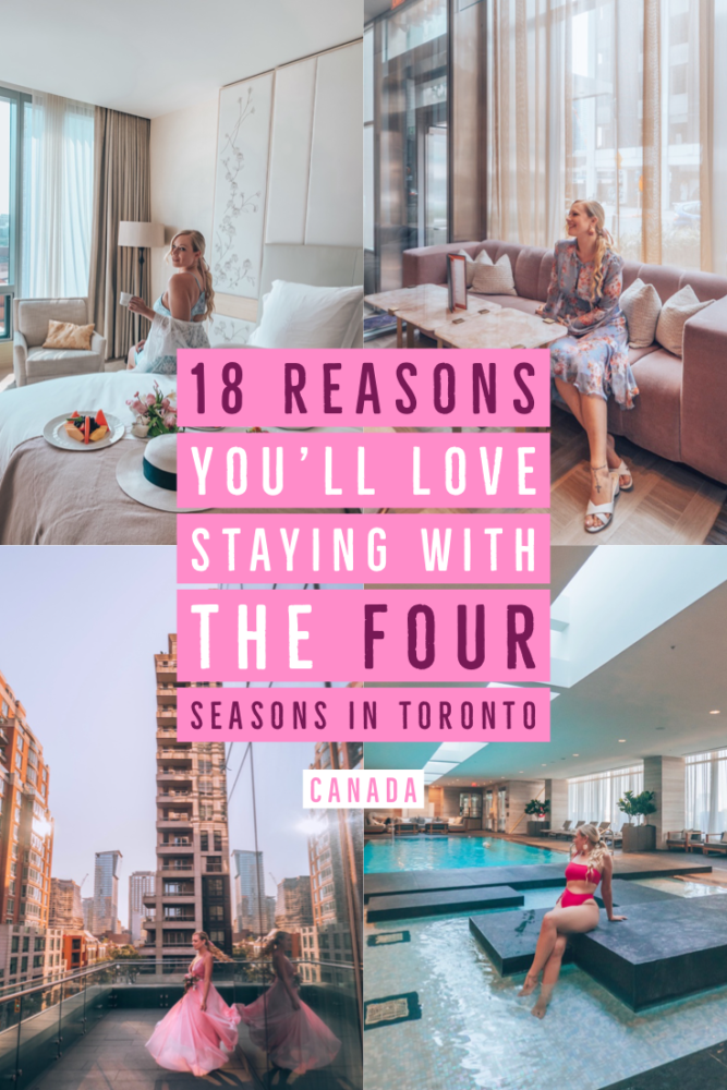 Four Seasons Toronto Hotel: 18 Reason's you'll love staying here!