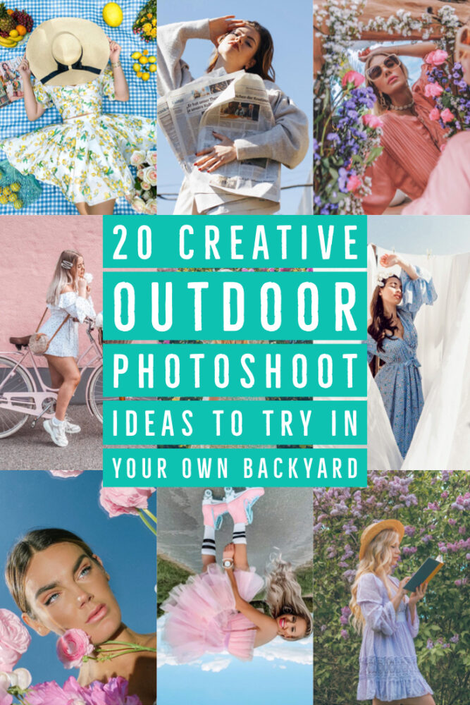 20 creative outdoor photoshoot ideas to try in your own backyard