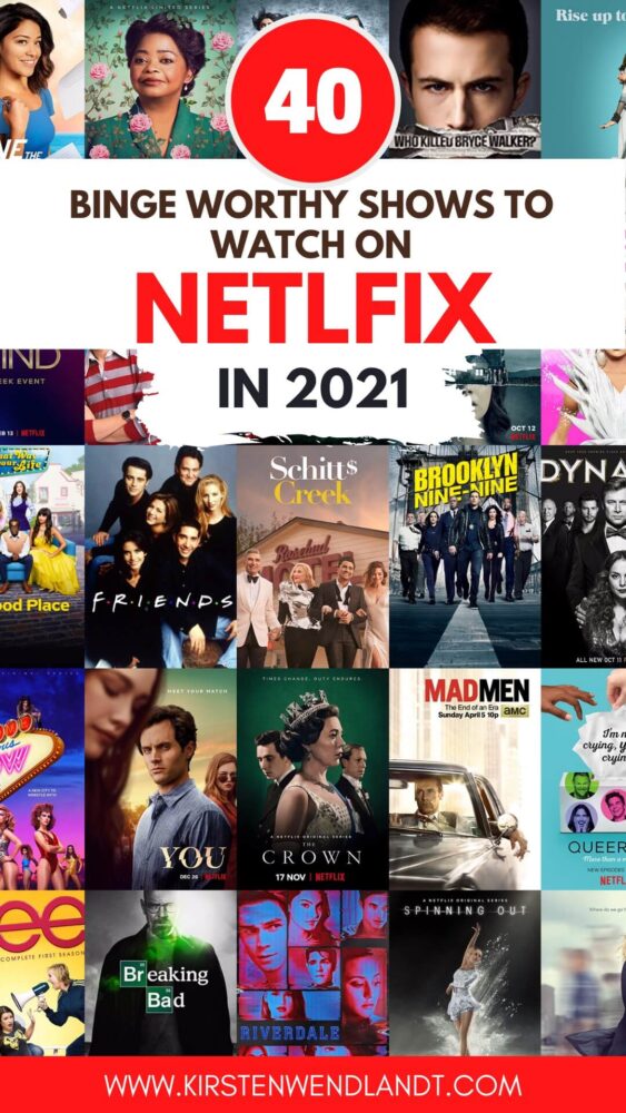 40 Binge Worthy Shows on Netflix - Ultimate Netflix Guide 2021