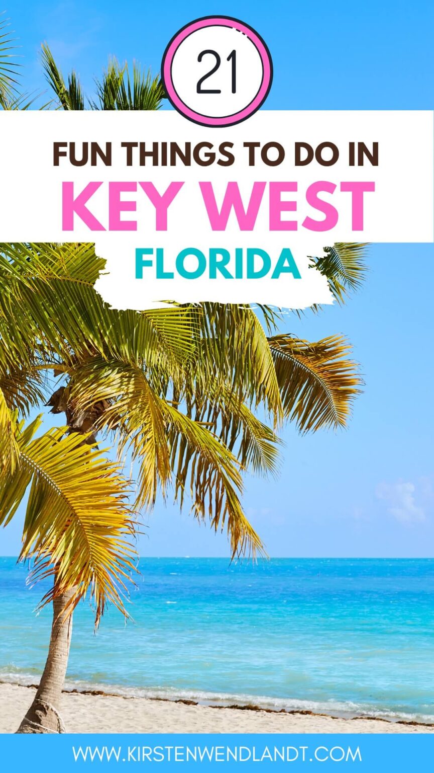 21 Fun Things to do in Key West Florida – Kirsten Wendlandt